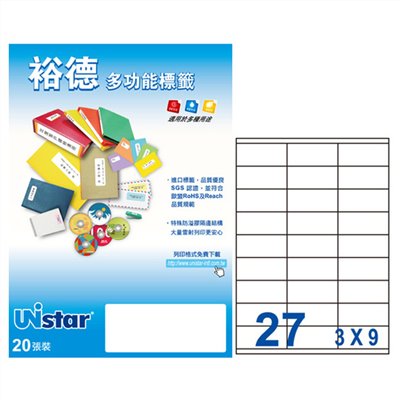 裕德 Unistar A4 三用列印電腦標籤 / #68 / UH3270 / 27格 / 32x70mm / 20入電腦標籤 / 電腦列印標籤 / 列印電腦標籤  / 27格標籤 / 27格電腦標籤 / 27格 標籤 / 27格 電腦標籤 / 裕德A4三用電腦標籤 / A4 三用電腦標籤 / 裕德 三用電腦標籤 / 裕德 電腦標籤 / 裕德 A4電腦標籤 / 裕德三用電腦標籤 / 裕德電腦標籤 / 裕德A4電腦標籤 / Unistar三用電腦標籤 / Unistar電腦標籤 / Unistar A4電腦標籤 / 標籤貼紙 / 影印用自黏標籤紙 / A4自黏標籤 / 裕德多功能標籤 標籤貼紙 影印標籤 印刷標籤紙 / 裕德 白色電腦標籤24格20入 / 裕德 UH3270-1K 三用 電腦 標籤 27格 32X70mm 白色 1000張 /箱 / Unistar 裕德3合1電腦標籤 UH3270 標籤貼.索引片 / 裕德Unistar三用列印電腦標籤UH3270-20/白色/27格/32X70mm/20張